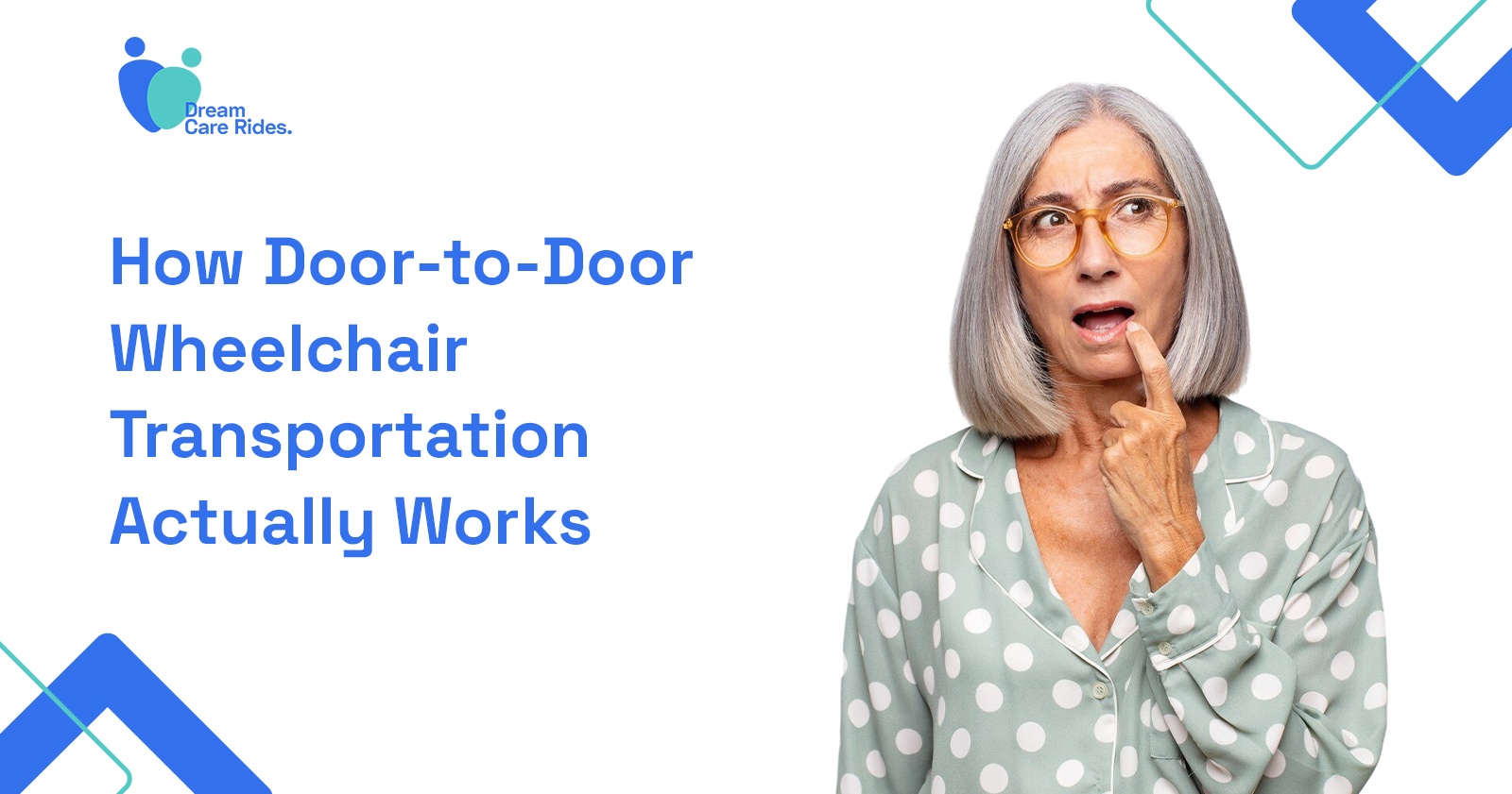 How Door-to-Door Wheelchair Transportation Actually Works: The Complete Guide for Reliable NEMT